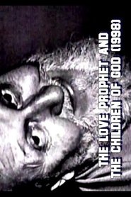 Film The Love Prophet and the Children of God streaming VF complet