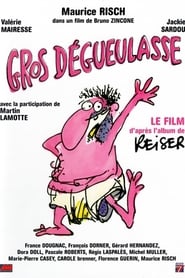 Film Gros Dégueulasse streaming VF complet
