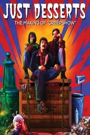 Film Just Desserts: The Making of 'Creepshow' streaming VF complet