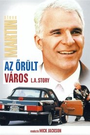 L. A. Story - Az őrült város 1991