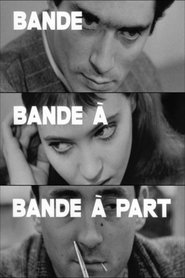 Film Bande à part streaming VF complet