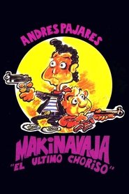 Film Makinavaja, el último choriso streaming VF complet