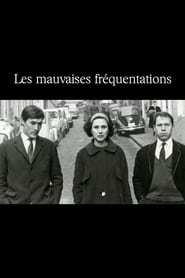 Les mauvaises fréquentations streaming sur filmcomplet