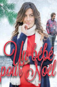 Film Un bébé pour Noël streaming VF complet