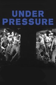 Film Under Pressure streaming VF complet