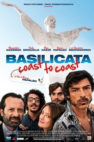 Film Basilicata Coast To Coast streaming VF complet