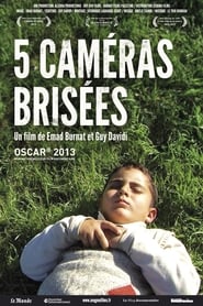 Film 5 Caméras Brisées streaming VF complet