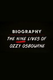 Film Biography: The Nine Lives of Ozzy Osbourne streaming VF complet