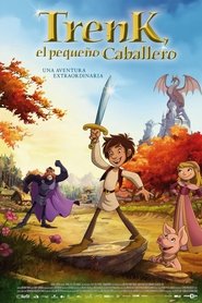 Trenk El Pequeño Caballero (2015)