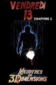 Film Vendredi 13, chapitre 3 : Meurtres en 3 dimensions streaming VF complet