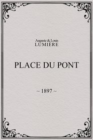 Film Place du Pont streaming VF complet