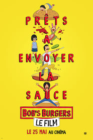 Film Bob's Burgers : Le Film streaming VF complet