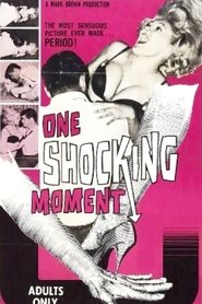 One Shocking Moment streaming sur filmcomplet