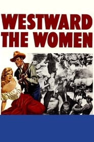 Westward the Women 1951