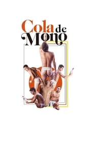 Film Cola De Mono streaming VF complet