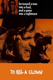 Film To Kill A Clown streaming VF complet