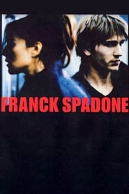 Film Franck Spadone streaming VF complet