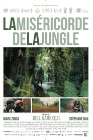 Film La Miséricorde de la jungle streaming VF complet