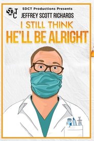 Imagen de I Still Think He'll Be Alright