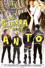 Film La guerra degli Antò streaming VF complet