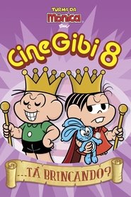 Imagen de Cine Gibi 8: ...Tá Brincando?