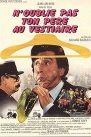 N'oublie pas ton père au vestiaire...