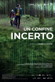 Film Un confine incerto streaming VF complet