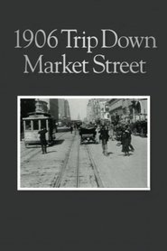 Film A Trip Down Market St. before the Fire streaming VF complet