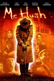 Film Mr. Hush streaming VF complet
