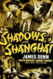 Film Shadows Over Shanghai streaming VF complet