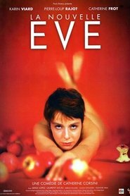 Film La Nouvelle Eve streaming VF complet