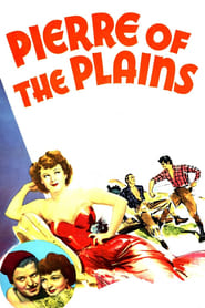 Film Pierre of the Plains streaming VF complet