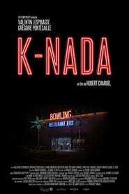 Film K-Nada streaming VF complet