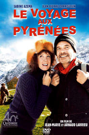 Film Le Voyage aux Pyrénées streaming VF complet