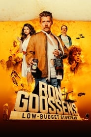 Film Ron Goossens, Low Budget Stuntman streaming VF complet
