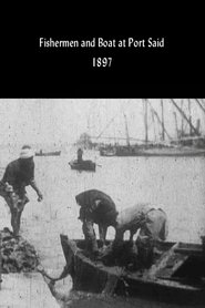 Film Fishermen and Boat at Port Said streaming VF complet