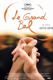 Film Le Grand Bal streaming VF complet