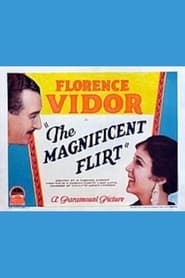 The Magnificent Flirt streaming sur filmcomplet