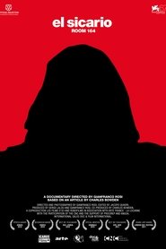 Film El Sicario, chambre 164 streaming VF complet