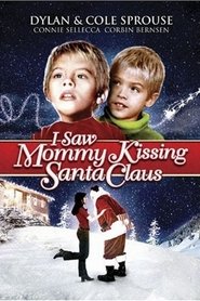 J'ai vu maman embrasser le Père Noël streaming sur filmcomplet