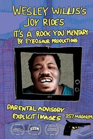 Film Wesley Willis's Joyrides streaming VF complet