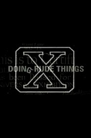 Film Doing Rude Things streaming VF complet