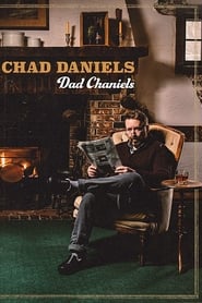 Chad Daniels: Dad Chaniels streaming sur filmcomplet