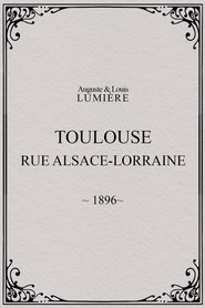 Film Toulouse, rue Alsace-Lorraine streaming VF complet
