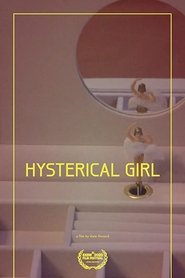 Film Hysterical Girl streaming VF complet