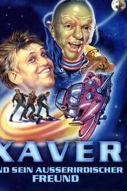 Film Xaver und sein außerirdischer Freund streaming VF complet