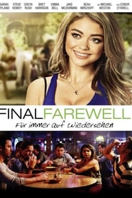 Final Farewell - Für immer auf Wiedersehen 2017