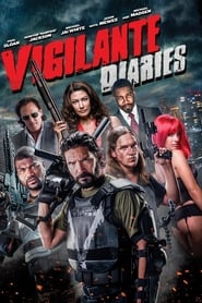 Film Vigilante Diaries streaming VF complet