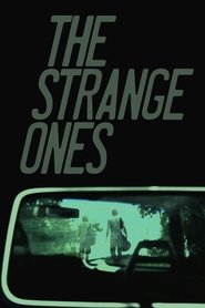 Film The Strange Ones streaming VF complet