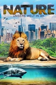 Film Nature - Unsere Welt in 4K streaming VF complet